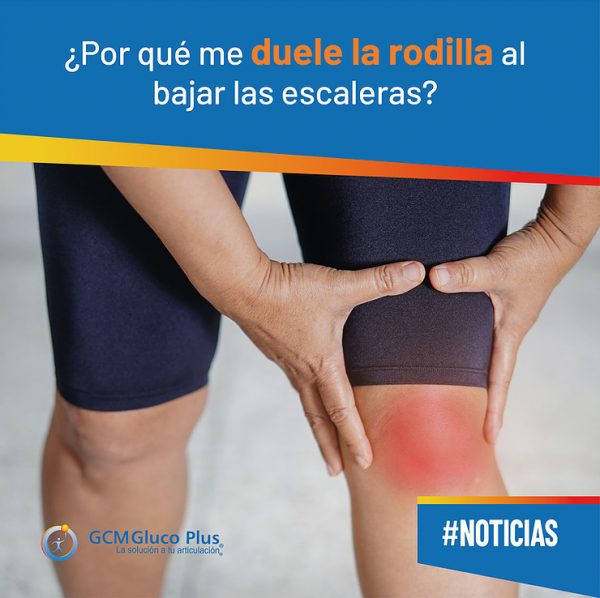 ¿Por qué me duele la rodilla al bajar las escaleras? - GCM